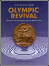 Olympic Revival: The Revival of the Olympic Games in Modern Times